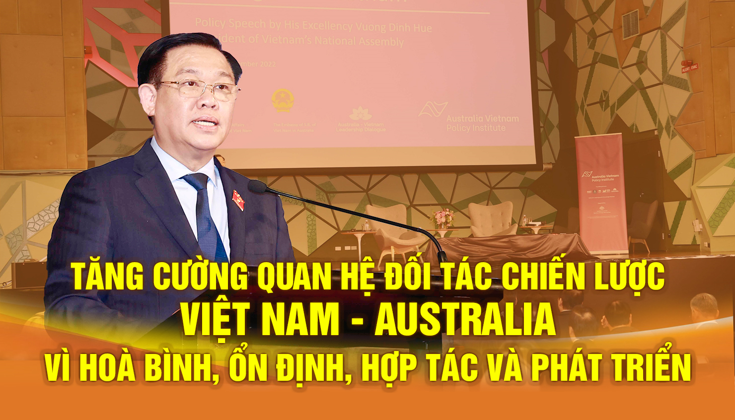 Tăng cường quan hệ đối tác chiến lược Việt Nam -  Australia vì hoà bình, ổn định, hợp tác và phát triển