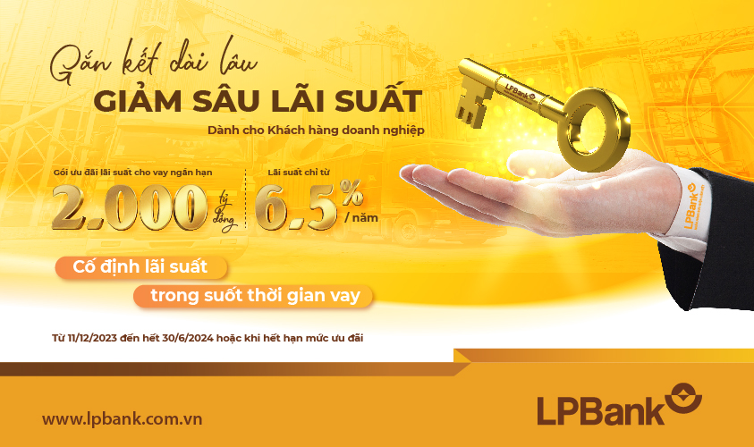 LPBank tung ra 2000 tỷ ưu đãi lãi suất cho khách hàng doanh nghiệp -0