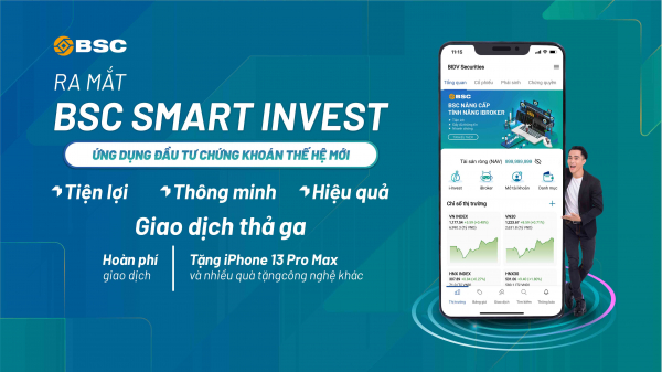 Chứng khoán BIDV ra mắt ứng dụng đầu tư chứng khoán BSC Smart Invest -0