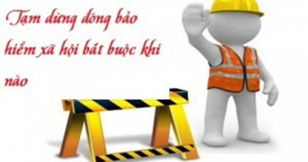 Công ty tạm ngừng hoạt động do khó khăn có phải đóng bảo hiểm xã hội cho người lao động không? -0