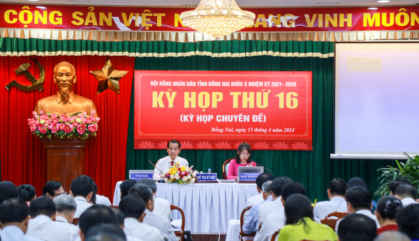 Kỳ họp thứ 16 HĐND tỉnh Đồng Nai xem xét, thông qua 5 nội dung quan trọng