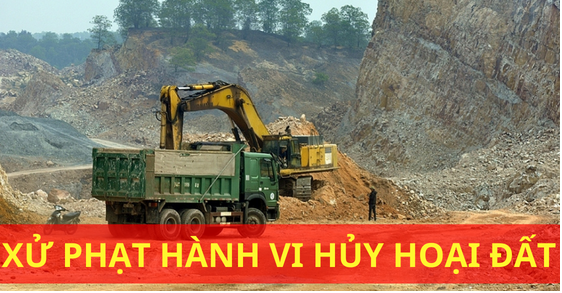 Người sử dụng đất có hành vi hủy hoại đất sẽ bị thu hồi đất trong những trường hợp nào? Hành vi hủy hoại đất bị xử phạt như thế nào? -0