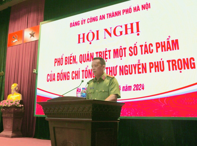 Đảng uỷ Công an TP. Hà Nội tổ chức hội nghị phổ biến, quán triệt một số tác phẩm của đồng chí Tổng Bí thư Nguyễn Phú Trọng -0